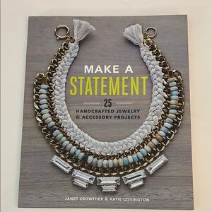 Make A Statement/handcrafted, jewelry, and accessory project